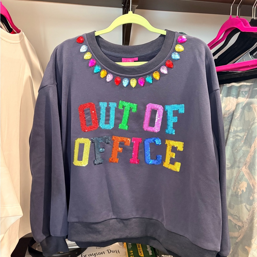 Queen of Sparkles Out of Office Sweatshirt